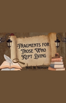 Paperback Fragments for Those Who Kept Living Book
