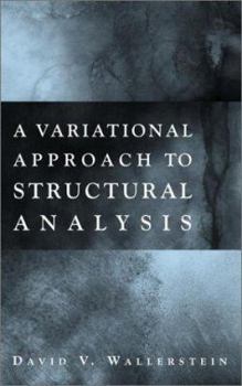 Hardcover A Variational Approach to Structural Analysis Book