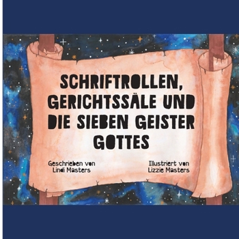 Paperback Schriftrollen, Gerichte und die Sieben Geister Gottes [German] Book