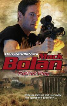 Patriot Play - Book #119 of the Super Bolan
