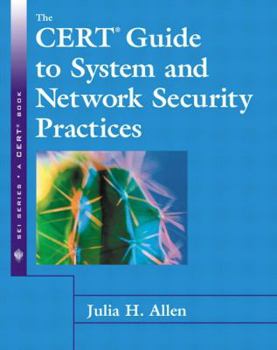 Paperback The Cert Guide to System and Network Security Practices Book