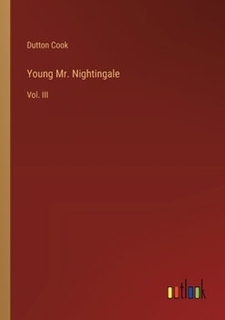 Paperback Young Mr. Nightingale: Vol. III Book