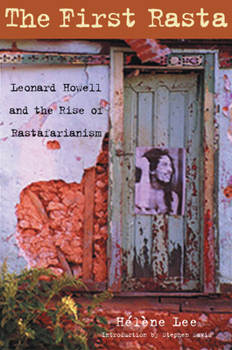 Paperback The First Rasta: Leonard Howell and the Rise of Rastafarianism Book