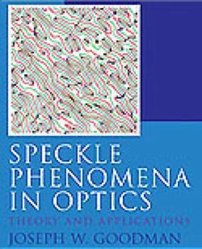 Hardcover Speckle Phenomena in Optics: Theory and Applications Book