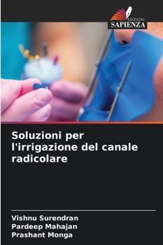 Paperback Soluzioni per l'irrigazione del canale radicolare [Italian] Book