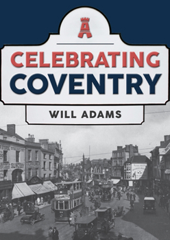 Paperback Celebrating Coventry Book