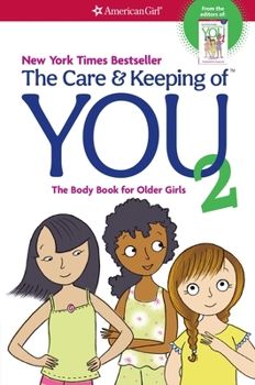 Paperback The Care and Keeping of You 2: The Body Book for Older Girls Book