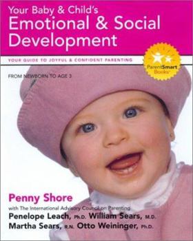 Paperback Your Baby and Child's Emotional and Social Development: Your Guide to Joyful and Confident Parenting Book