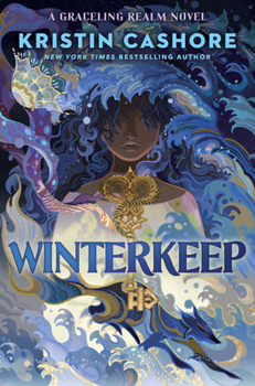 Winterkeep - Book #4 of the Graceling Realm