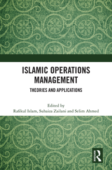 Hardcover Islamic Operations Management: Theories and Applications Book
