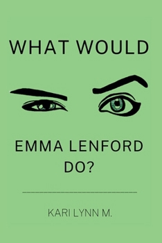 Paperback What Would Emma Lenford Do? Book