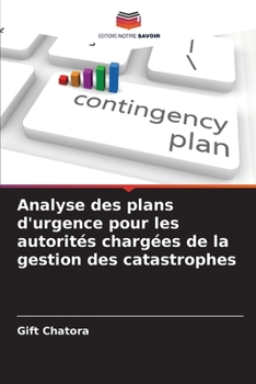 Paperback Analyse des plans d'urgence pour les autorités chargées de la gestion des catastrophes [French] Book
