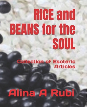 Paperback RICE and BEANS for the SOUL: Collection of Esoteric Articles Book