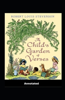 Paperback A Child's Garden of Verses Annotated Book