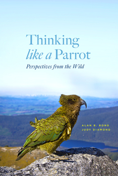 Hardcover Thinking Like a Parrot: Perspectives from the Wild Book