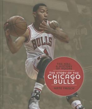 Hardcover The Story of the Chicago Bulls Book