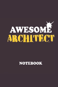 Paperback Awesome Architect Notebook: Ideal Notebook for Tech savvy Geeks or scientists or Architects to capture notes & observations Book