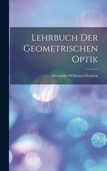 Hardcover Lehrbuch Der Geometrischen Optik [German] Book