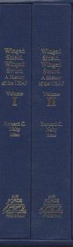 Hardcover Winged Shield, Winged Sword: A History of the United States Air Force (2 Volume Set) 1907-1997 Book