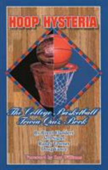 Paperback Hoop Hysteria: The College Basketball Trivia Quiz Book