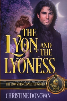 The Lyon and the Lyoness: The Lyon's Den Connected World