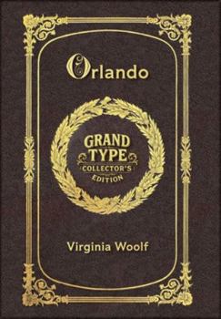 Large Print - Orlando - Grand Type Collector's Edition - Matte Hardcover with Dust Jacket