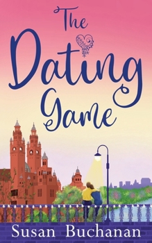 Paperback The Dating Game: No one said dating would be easy Book