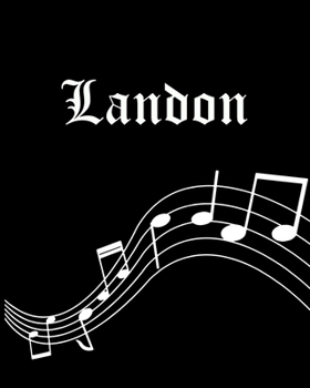 Paperback Landon: Sheet Music Note Manuscript Notebook Paper - Personalized Custom First Name Cover - Musician Composer Instrument Compo Book