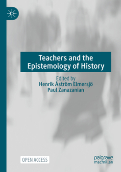 Paperback Teachers and the Epistemology of History: . Book