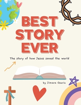 Paperback Best Story Ever: The Story of How Jesus Saved the World Book