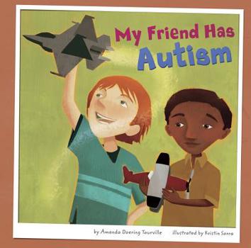 Paperback My Friend Has Autism Book