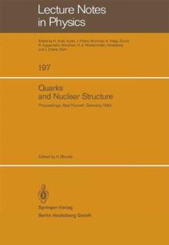 Paperback Quarks and Nuclear Structure: Proceedings of the 3rd Klaus Erkelenz Symposium Held at Bad Honnef, June 13-16, 1983 Book