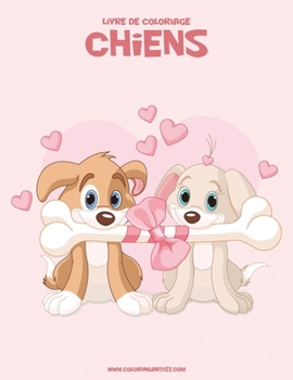 Paperback Livre de coloriage Chiens 2 [French] Book