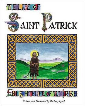 Hardcover The Life of St. Patrick: Enlightener of the Irish Book