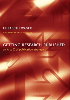 Paperback Getting Research Published: An A-Z of Publication Strategy, Second Edition Book