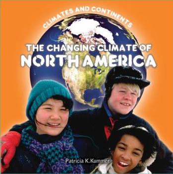 The Changing Climate of North America - Book  of the Climates and Continents