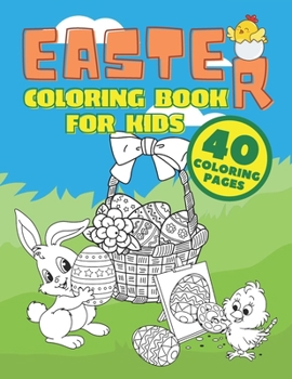 Paperback Easter Coloring Book for Kids: Easter gift for Preschoolers and Little Kids Large Print, Big & Easy, Simple Drawings (Easter Coloring Books) Book
