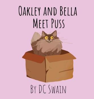 Hardcover Oakley and Bella Meet Puss Book