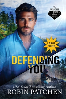 Defending You : LARGE PRINT EDITION: the Bodyguard and His Former Crush Escape to Shadow Cove