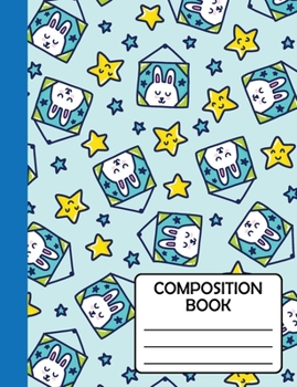 Composition Notebook: Cute Sleepy Bunny & Stars Gift For School Kids, Girls, Teens, Teachers & Workers to write in, SOFT cover Wide Ruled Classic 7.44"x9.69"(Journal / Diary)