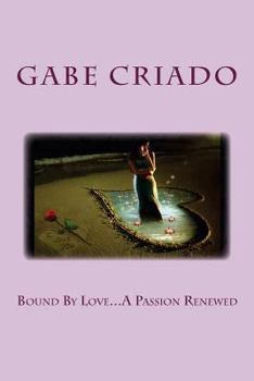 Paperback Bound By Love...A Passion Renewed Book