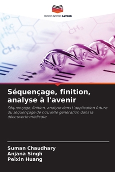 Paperback Séquençage, finition, analyse à l'avenir [French] Book