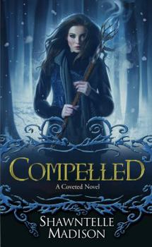 Compelled - Book #3 of the Coveted