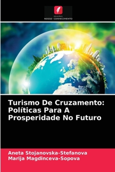 Turismo De Cruzamento: Políticas Para A Prosperidade No Futuro