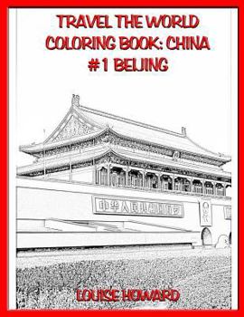 Paperback Travel the World Coloring book: China #1 Beijing Book