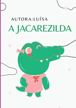 Paperback A Jacarezilda [Portuguese] Book