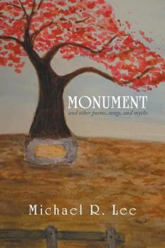 Paperback Monument: And Other Poems, Songs, and Myths Book