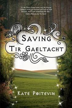 Paperback Saving Tir Gaeltacht: The Unexpected Summer Adventure Book