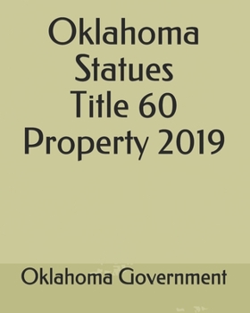 Oklahoma Statues Title 60 Property 2019