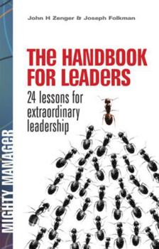 Hardcover The Handbook for Leaders: 24 Lessons for Extraordinary Leadership Book